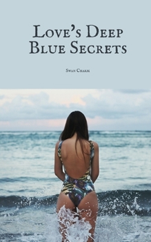 Paperback Love's Deep Blue Secrets Book
