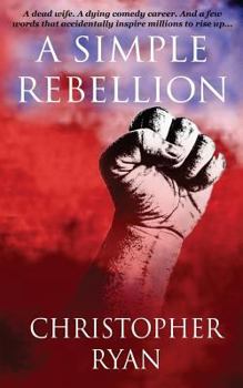 Paperback A Simple Rebellion Book