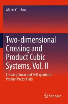 Paperback Two-dimensional Crossing and Product Cubic Systems, Vol. II Book