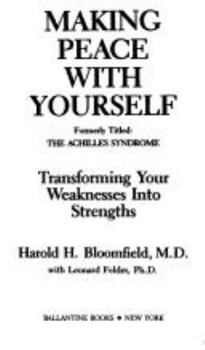 Making Peace With Yourself (Formerly Titled : the Achilles Syndrome)