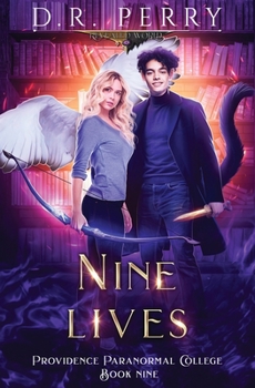 Nine Lives - Book #9 of the Providence Paranormal College