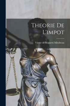 Paperback Theorie De L'impot [French] Book