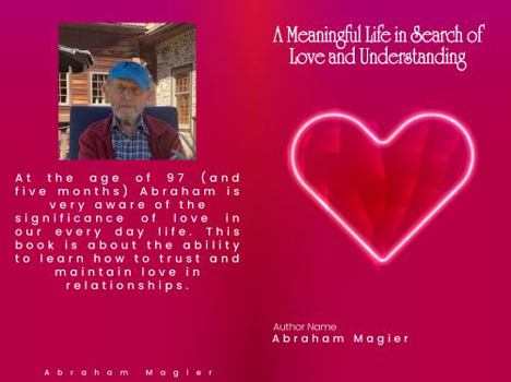 Paperback A Meaningful Life in Search of Love and Understanding Book