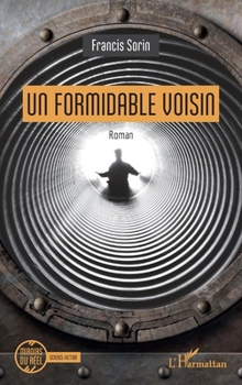 Paperback Un formidable voisin [French] Book