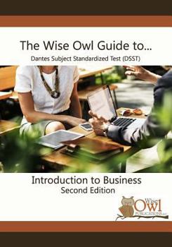 Paperback The Wise Owl Guide To... Dantes Subject Standardized Test (Dsst) Introduction to Business Book