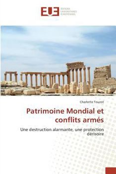 Paperback Patrimoine Mondial Et Conflits Armés [French] Book