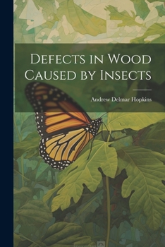 Paperback Defects in Wood Caused by Insects Book