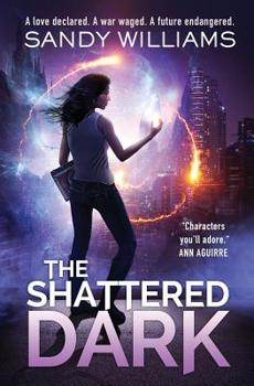 The Shattered Dark - Book #2 of the Shadow Reader