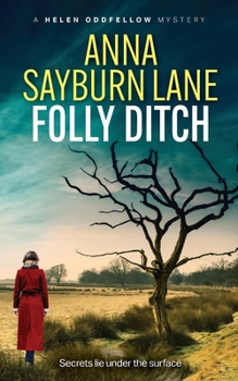 Folly Ditch (Helen Oddfellow mysteries, #4).