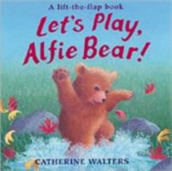 Hardcover Let's Play Alfie Bear! Book