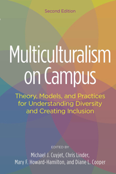 Paperback Multiculturalism on Campus: Theory, Models, and Practices for Understanding Diversity and Creating Inclusion Book