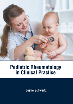 Hardcover Pediatric Rheumatology in Clinical Practice Book