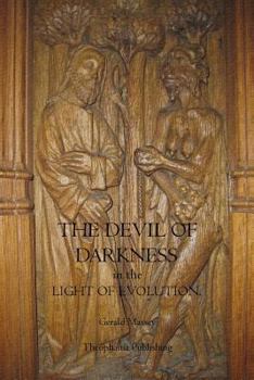Paperback The Devil of Darkness in the Light of Evolution Book