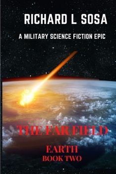 Paperback The Far Field: A Military Science Fiction Epic Book