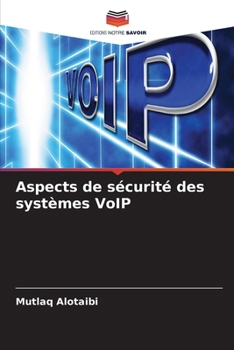 Paperback Aspects de sécurité des systèmes VoIP [French] Book