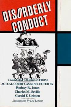 Paperback Disorderly Conduct: Excerpts from Actual Court Cases Book