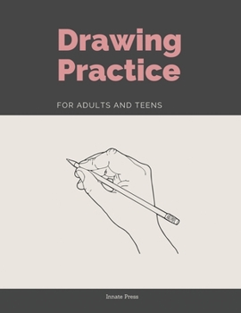 Paperback Drawing Practice for Adults and Teens Book