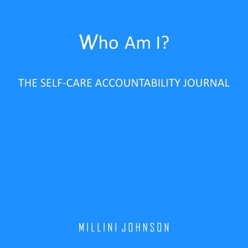 Paperback Who Am I? The Self-Accountability Journal Book