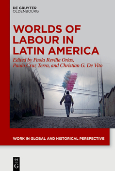 Hardcover Worlds of Labour in Latin America Book