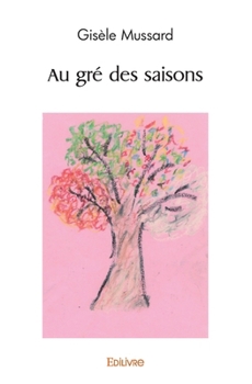 Paperback Au gré des saisons [French] Book