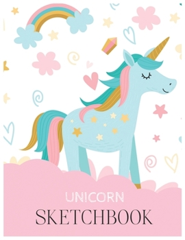 Unicorn SketchBook: Unicorn Is Real Dream Come True Magical Unicorn Kawaii Blank Large SketchBook for Kids and Girls to Draw White Paper Activity Book 8.5 x 11 Inches 110 Pages