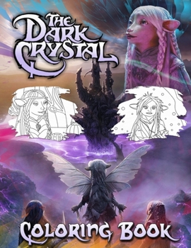 Paperback Dark Crystal Coloring Book: Dark Crystal Jumbo Coloring Book With Unofficial Premium Images for All Ages Book