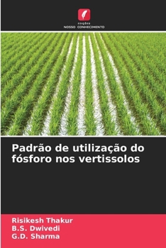 Padrão de utilização do fósforo nos vertissolos (Portuguese Edition)