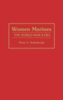 Hardcover Women Marines: The World War II Era Book