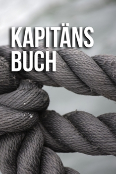 Kapitänsbuch: DIN A5 Notizbuch Punkteraster (German Edition)