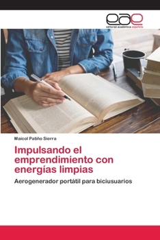 Paperback Impulsando el emprendimiento con energías limpias [Spanish] Book