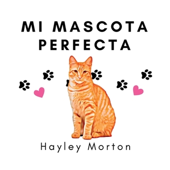 Paperback My purrfect pet / Mi mascota perfecta [Spanish] Book