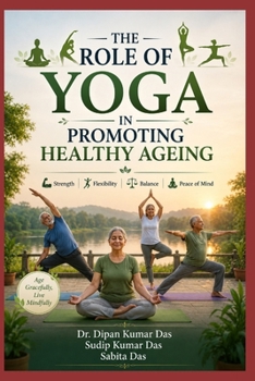 The Role of Yoga in Promoting Healthy Ageing