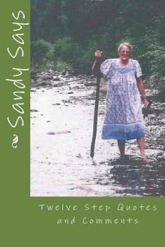 Paperback Sandy Says: Twelve Step Quotes and Comments Book