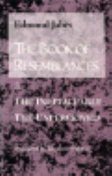 Hardcover The Book of Resemblances [vol. 3]: The Ineffaceable the Unperceived Book