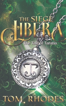 Paperback The Siege of Libera: The Tale of Taratia Book