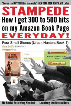 Paperback Stampede: How I Get 300 to 500 hits on my Amazon Book Page Everyday! Book