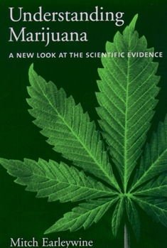 Paperback Understanding Marijuana: A New Look at the Scientific Evidence Book