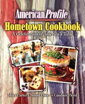 Paperback American Profile Hometown Cookbook: A Celebration of America's Table Book