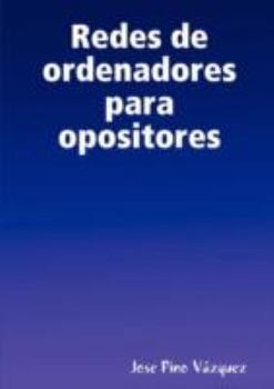 Paperback Redes de ordenadores para opositores [Spanish] Book