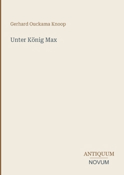 Unter König Max (German Edition)