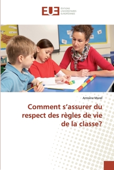 Paperback Comment s'assurer du respect des règles de vie de la classe? [French] Book