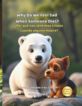 Paperback Why Do We Feel Sad When Someone Dies? Book