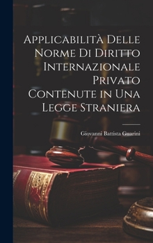 Hardcover Applicabilità Delle Norme Di Diritto Internazionale Privato Contenute in Una Legge Straniera [Italian] Book