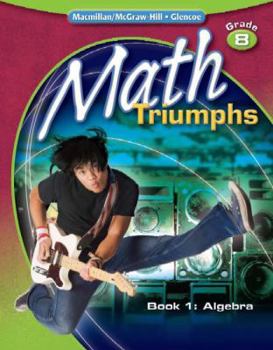 Paperback Math Triumphs, Grade 8, Student Study Guide, Book 1: Algebra Book