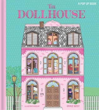 Hardcover The Dollhouse: A Pop-Up Book: Pop-Up and Lift-The-Flap Book