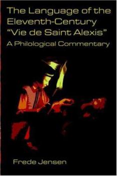 Paperback The Language of the Eleventh-Century Vie de Saint Alexis Book