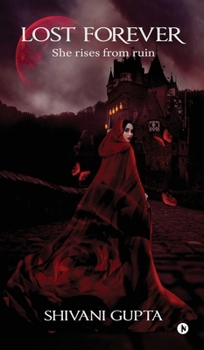 Hardcover Lost Forever: She rises from ruin Book