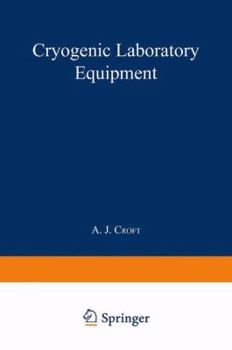 Cryogenic laboratory equipment (The International cryogenics monograph series)