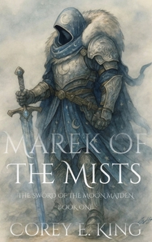 Hardcover Marek of the Mists: Sword of the Moon Maiden Book
