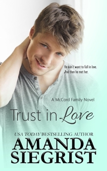 Trust in Love - Book #2 of the McCord Family